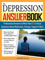 The Depression Answer Book: Professional Answers to More than 275 Critical Questions About Medication, Therapy, Support, and More