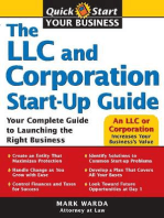 The LLC and Corporation Start-Up Guide: Your Complete Guide to Launching the Right Business