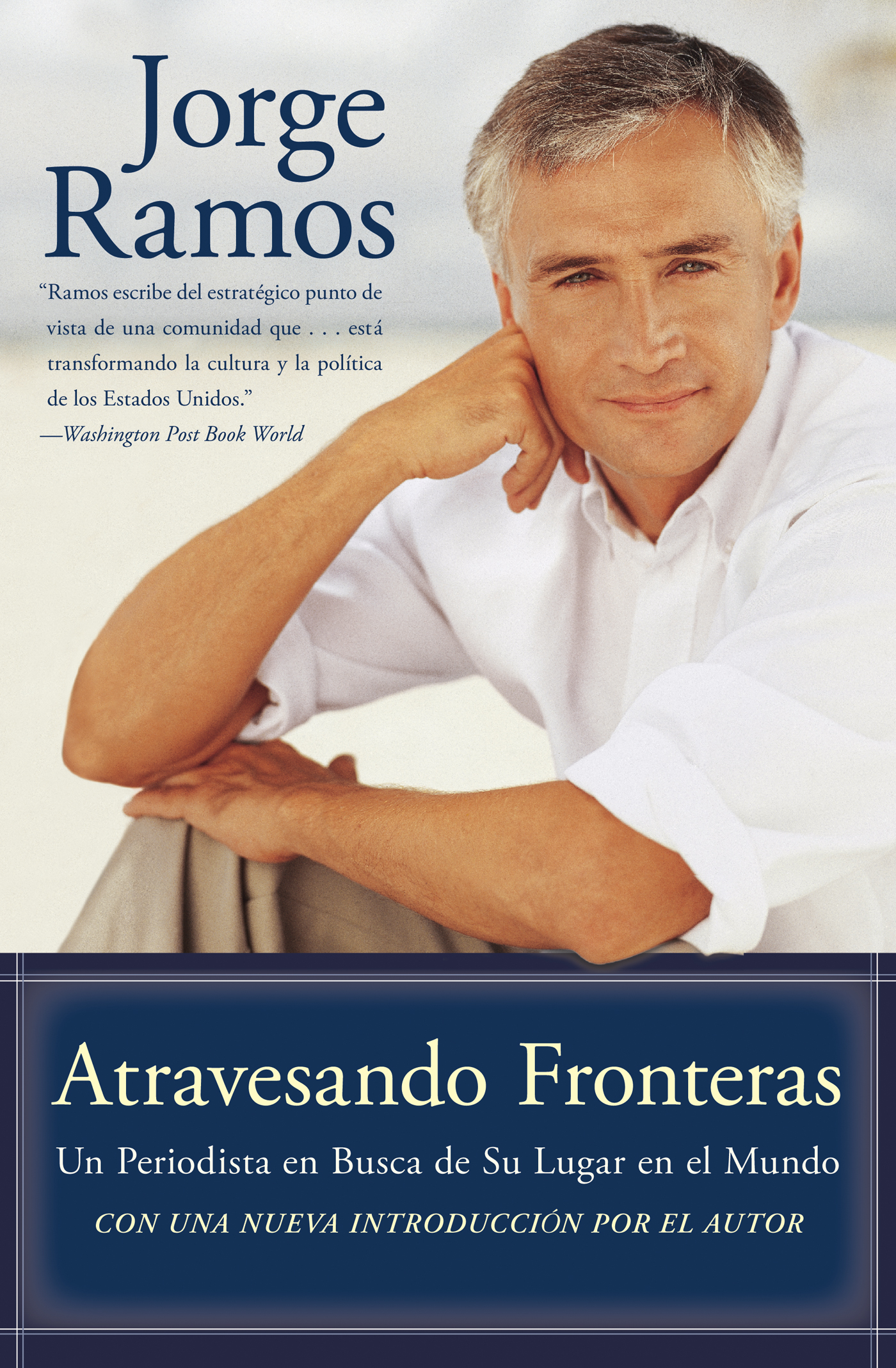 Atravesando Fronteras de Jorge Ramos (Libro electrónico) Leer