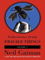 Selections from Fragile Things, Volume Four: 9 Short Fictions and Wonders