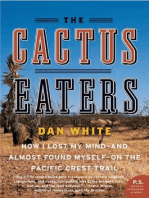 The Cactus Eaters: How I Lost My Mind—and Almost Found Myself—on the Pacific Crest Trail