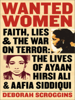 Wanted Women: Faith, Lies, and the War on Terror: The Lives of Ayaan Hirsi Ali and Aafia Siddiqui