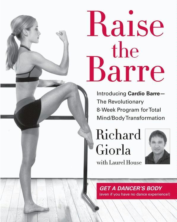 Raise the Barre by Richard Giorla, Laurel House (Ebook) Read