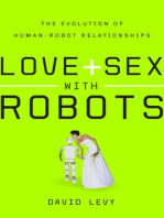 Love and Sex with Robots: The Evolution of Human-Robot Relationships