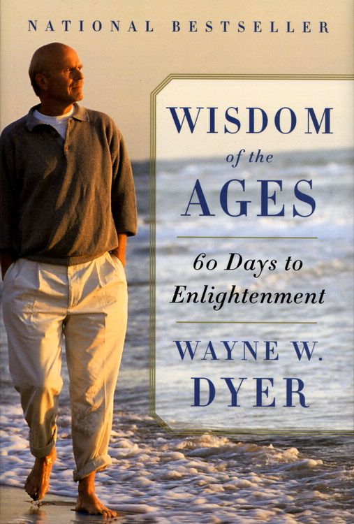 Read Wisdom Of The Ages Online By Wayne W Dyer Books