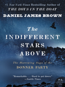 The Indifferent Stars Above: The Harrowing Saga of the Donner Party
