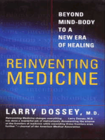 Reinventing Medicine: Beyond Mind-Body to a New Era of Healing