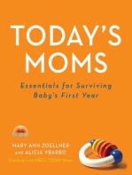 Today's Moms: Essentials for Surviving Baby's First Year