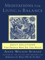 Meditations for Living In Balance: Daily Solutions for People Who Do Too Much