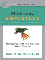 Best Practices: Motivating Employees: Bringing Out the Best in Your People