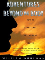 Adventures Beyond the Body: Proving Your Immortality Through Out-of-Body Travel