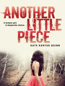 Another Little Piece by Kate Karyus Quinn - Ebook | Scribd