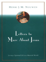 Letters to Marc About Jesus: Living a Spiritual Life in a Material World