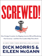 Screwed!: How Foreign Countries Are Ripping America Off and Plundering Our Economy-and How Our Leaders Help Them Do It