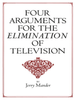 Four Arguments for the Elimination of Television