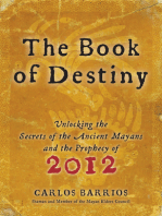 Book of Destiny: Unlocking the Secrets of the Ancient Mayans and the Prophecy of 2012