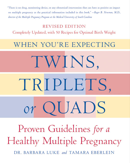 When You're Expecting Twins, Triplets, or Quads by Barbara Luke