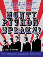 Monty Python Speaks: The Complete Oral History of Monty Python, as Told by the Founding Members and a Few of Their Many Friends and Collaborators
