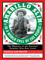 Amarillo Slim in a World Full of Fat People: The Memoirs of the Greatest Gambler Who Ever Lived