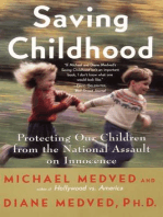 Saving Childhood: How to Protect Your Children from the Na