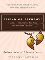 Friend or Frenemy?: A Guide to the Friends You Need and the Ones You Don't