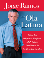 La Ola Latina: Como los Hispanos Estan Transformando la Politica en los Estados Unidos