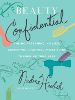 Beauty Confidential: The No Preaching, No Lies, Advice-You'll- Actually-Use Guide to Looking Your Best