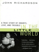 In the Little World: A True Story of Dwarfs, Love, and Trouble