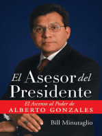 El Asesor del Presidente: El Ascenso al Poder de Alberto Gonzales