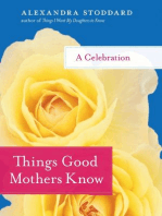 Things Good Mothers Know: A Celebration