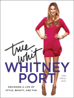 True Whit: Designing a Life of Style, Beauty, and Fun
