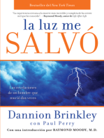 La luz me salvo: Las revelaciones de un hombre que murio dos veces