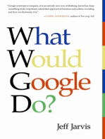 What Would Google Do?: Reverse-Engineering the Fastest Growing Company in the History of the World