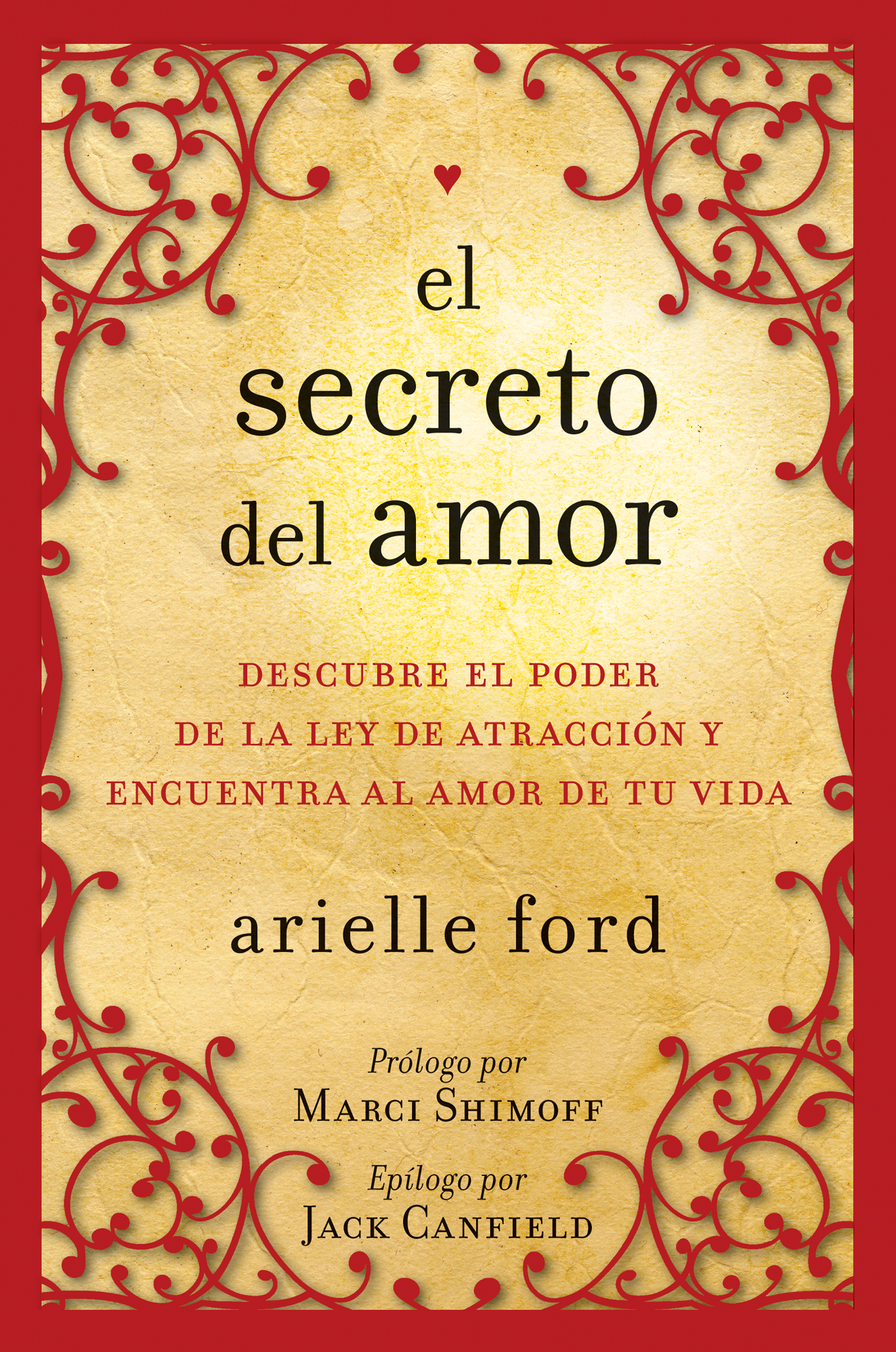 El secreto del amor de Arielle Ford - Libro - Leer en línea