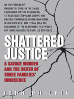 Shattered Justice: A Savage Murder and the Death of Three Families' Innocence