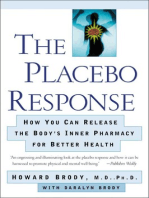 The Placebo Response: How You Can Release the Body's Inner Pharmacy for Better Health