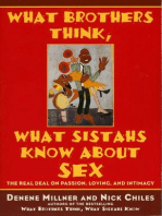 What Brothers Think, What Sistahs Know About Sex: The Real Deal On Passion, Loving, And Intimacy