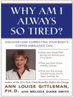 Why Am I Always So Tired?: Discover How Correcting Your Body's Copper Imbalance Can * Keep Your Body From Giving Out Before Your Mind Does *Free You from Those Midday Slumps * Give You the Energy Breakthrough You've Been Looking For