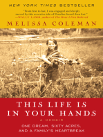 This Life Is in Your Hands: One Dream, Sixty Acres, and a Family Undone