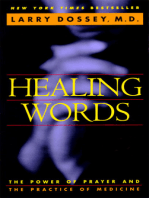 Healing Words: The Power of Prayer and the Practice of Medicine