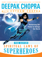 The Seven Spiritual Laws of Superheroes: Harnessing Our Power to Change The World