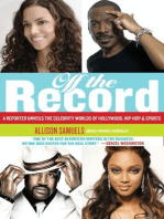 Off the Record: A Reporter Unveils the Celebrity Worlds of Hollywood, Hip-hop, and Sports