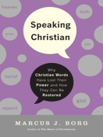 Speaking Christian: Why Christian Words Have Lost Their Meaning and Power—And How They Can Be Restored