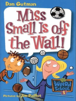 My Weird School #5: Miss Small Is off the Wall!