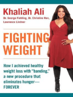 Fighting Weight: How I Achieved Healthy Weight Loss with "Banding," a New Procedure That Eliminates Hunger--Forever