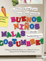Buenos Ninos, Malas Costumbres: La guia RealAge® para la crianza de ninos saludables