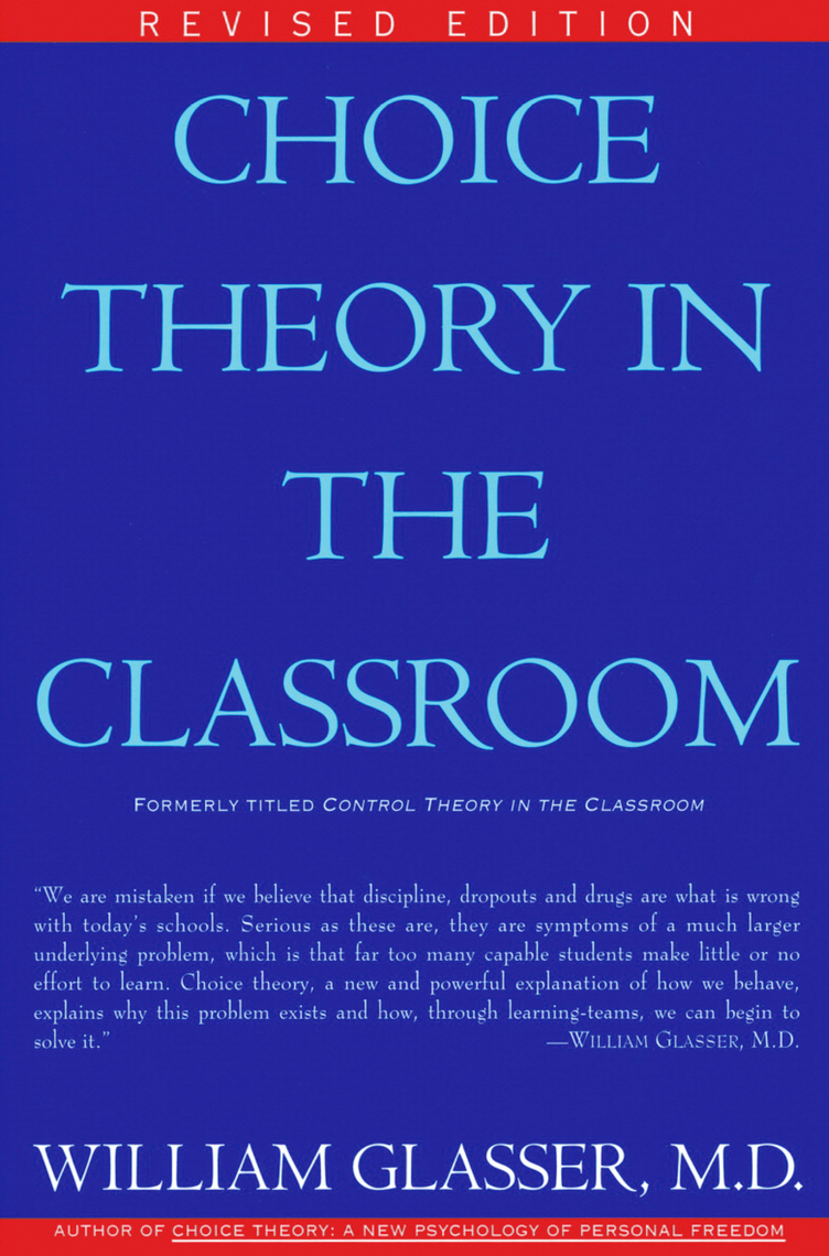 Choice Theory in the Classroom by William Glasser, M.D. Book Read