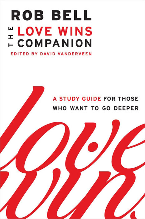 Love Wins Companion by Rob Bell - Book - Read Online