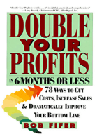 Double Your Profits: In Six Months or Less