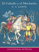 El caballo y el muchacho: The Horse and His Boy (Spanish edition)